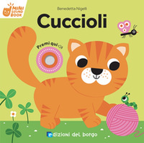 Cuccioli. Mini sound book - Librerie.coop Cuccioli. Mini sound book - Librerie.coop