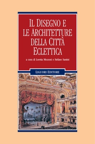 Il disegno e le architetture della città eclettica - Librerie.coop Il disegno e le architetture della città eclettica - Librerie.coop