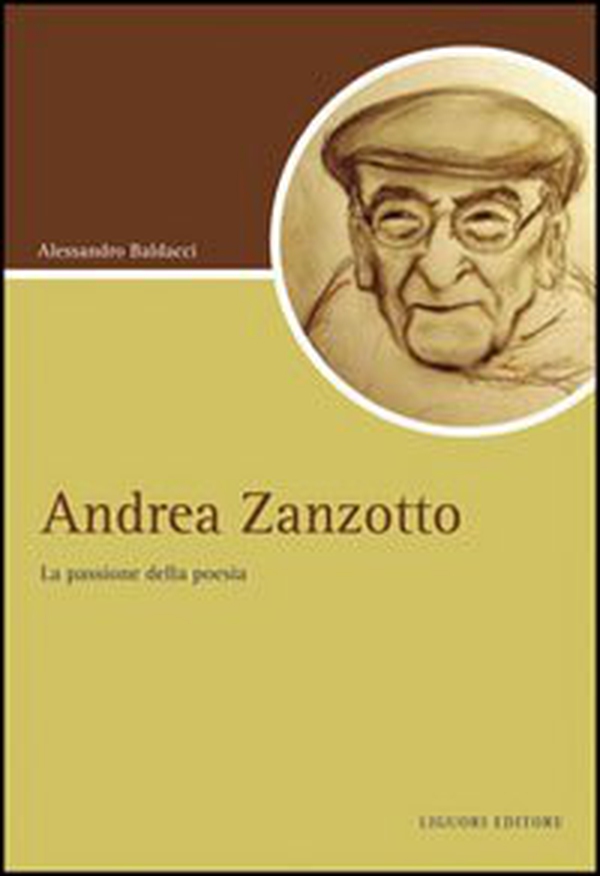 Andrea Zanzotto. La passione della poesia - Librerie.coop Andrea Zanzotto. La passione della poesia - Librerie.coop