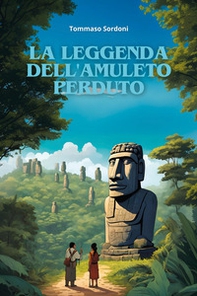 La leggenda dell'amuleto perduto - Librerie.coop