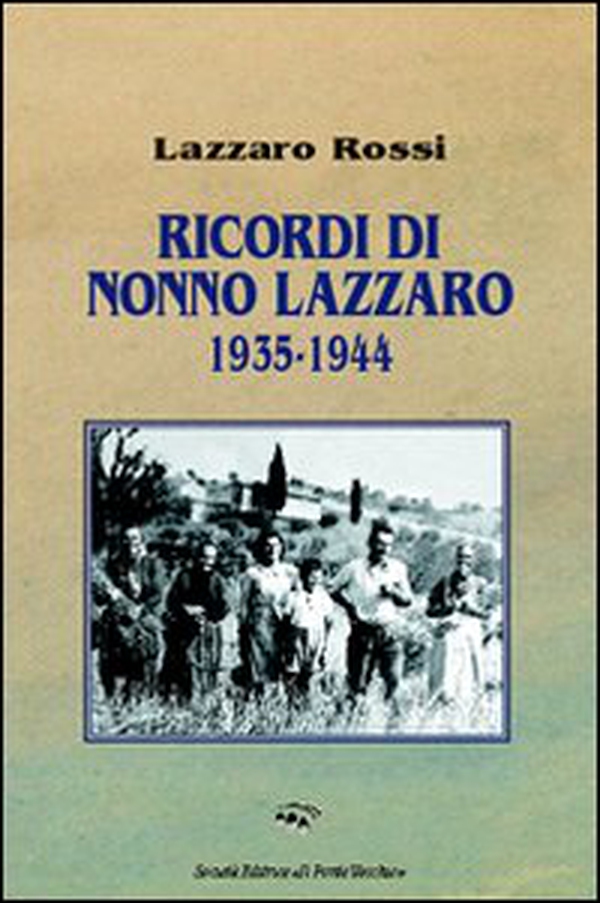 Ricordi di nonno Lazzaro 1935-1944 - Librerie.coop Ricordi di nonno Lazzaro 1935-1944 - Librerie.coop