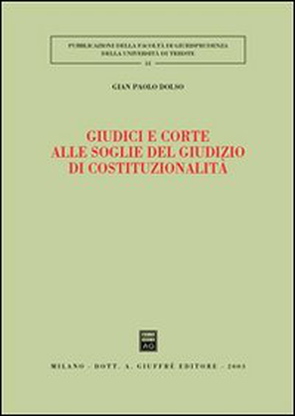 Giudici e corte alle soglie del giudizio di costituzionalità - Librerie.coop