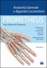 Prometheus. Testo atlante di anatonomia. Anatomia generale e apparato locomotore - Librerie.coop