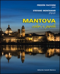 Mantova. Colori e parole - Librerie.coop