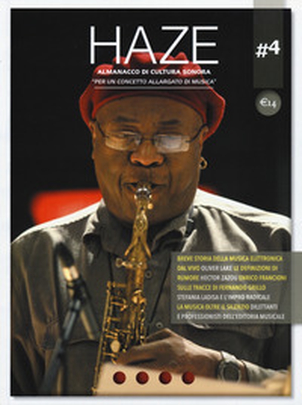Haze. Almanacco di cultura sonora - Vol. 4 - Librerie.coop Haze. Almanacco di cultura sonora - Vol. 4 - Librerie.coop