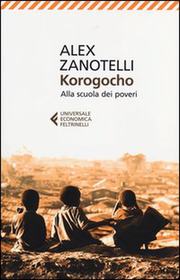 Korogocho. Alla scuola dei poveri - Librerie.coop Korogocho. Alla scuola dei poveri - Librerie.coop