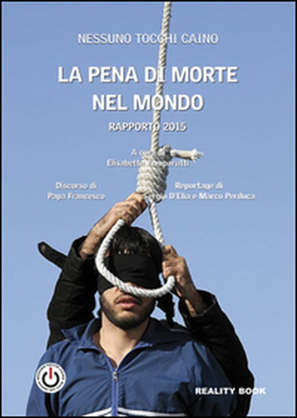 La pena di morte nel mondo. Rapporto 2015 - Librerie.coop La pena di morte nel mondo. Rapporto 2015 - Librerie.coop