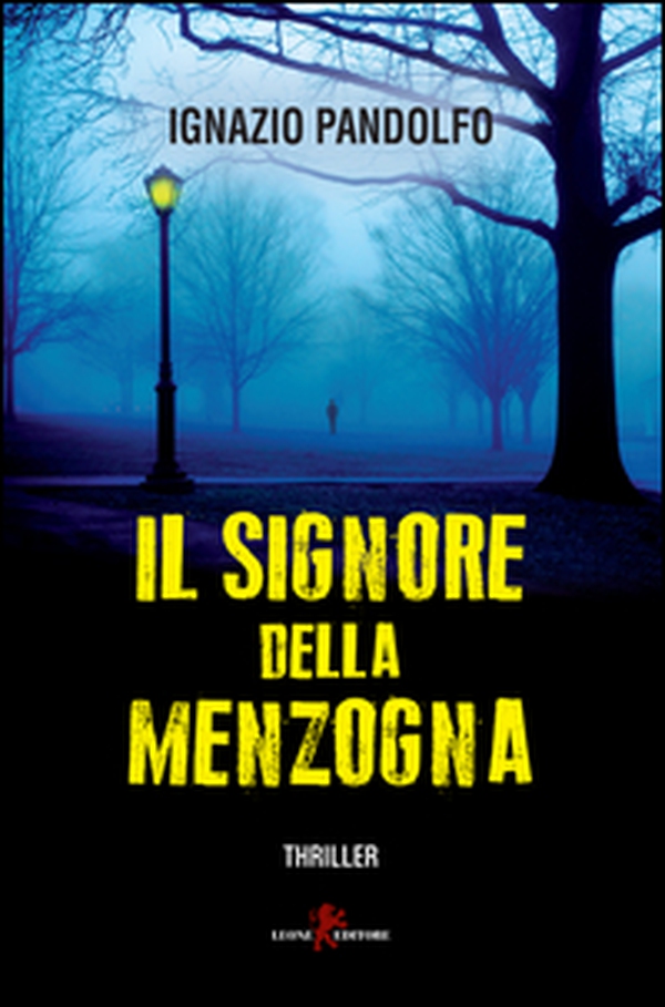 Il signore della menzogna - Librerie.coop Il signore della menzogna - Librerie.coop