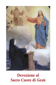 Devozione al Sacro Cuore di Gesù - Librerie.coop