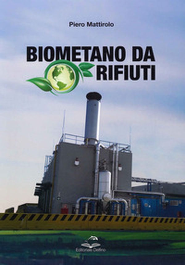 Biometano da rifiuti - Librerie.coop Biometano da rifiuti - Librerie.coop