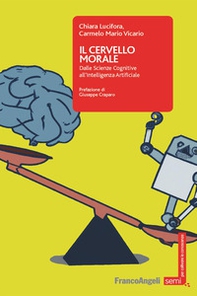 Il cervello morale. Dalle scienze cognitive all'intelligenza artificiale - Librerie.coop Il cervello morale. Dalle scienze cognitive all'intelligenza artificiale - Librerie.coop