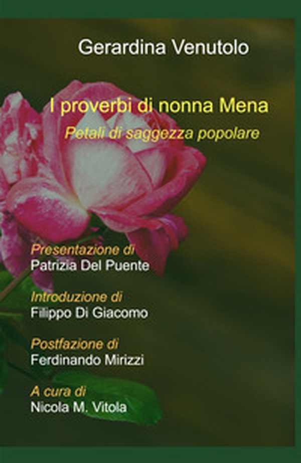 I proverbi di nonna Mena. Petali di saggezza popolare - Librerie.coop I proverbi di nonna Mena. Petali di saggezza popolare - Librerie.coop