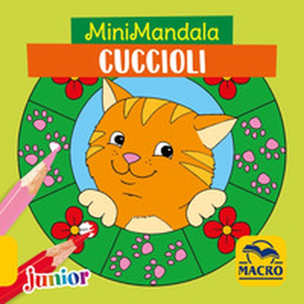 Cuccioli. MiniMandala - Librerie.coop Cuccioli. MiniMandala - Librerie.coop