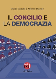 Il concilio e la democrazia - Librerie.coop Il concilio e la democrazia - Librerie.coop