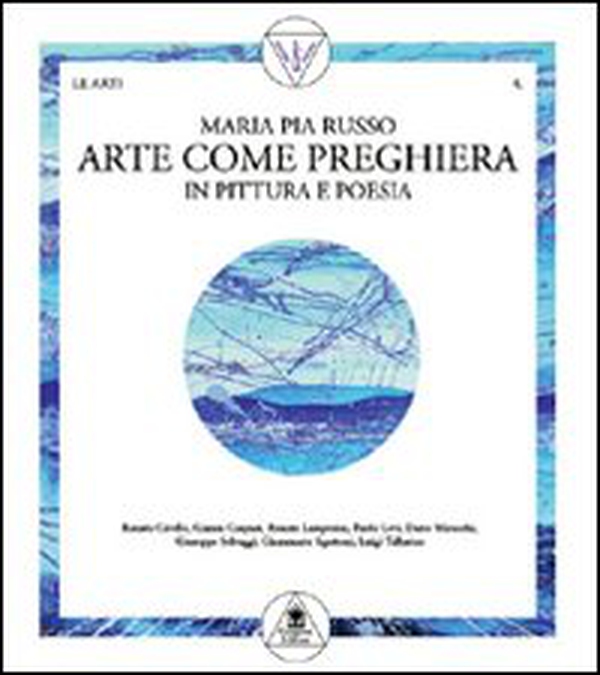 Arte come preghiera in pittura e in poesia - Librerie.coop Arte come preghiera in pittura e in poesia - Librerie.coop