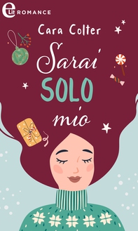 Sarai solo mio (eLit) - Librerie.coop Sarai solo mio (eLit) - Librerie.coop