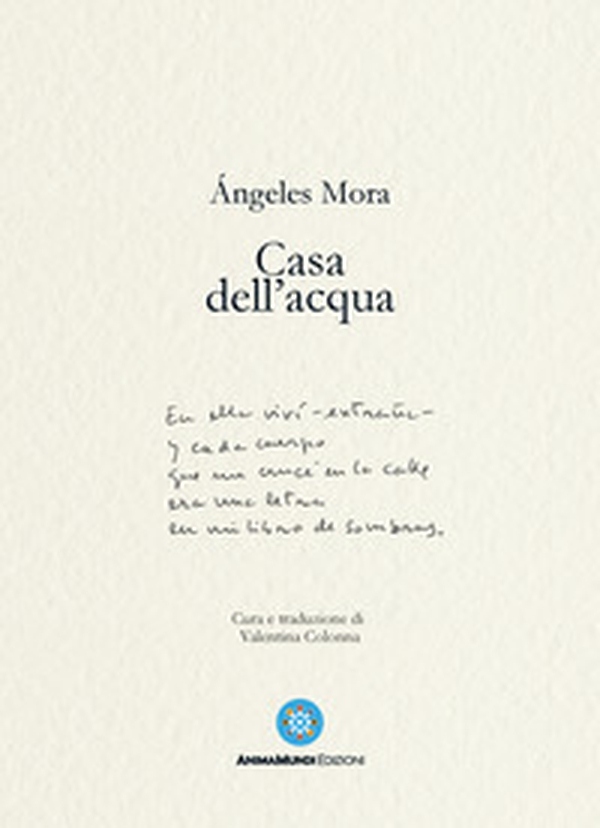 Casa dell'acqua. Poesie (1982-2022) - Librerie.coop Casa dell'acqua. Poesie (1982-2022) - Librerie.coop
