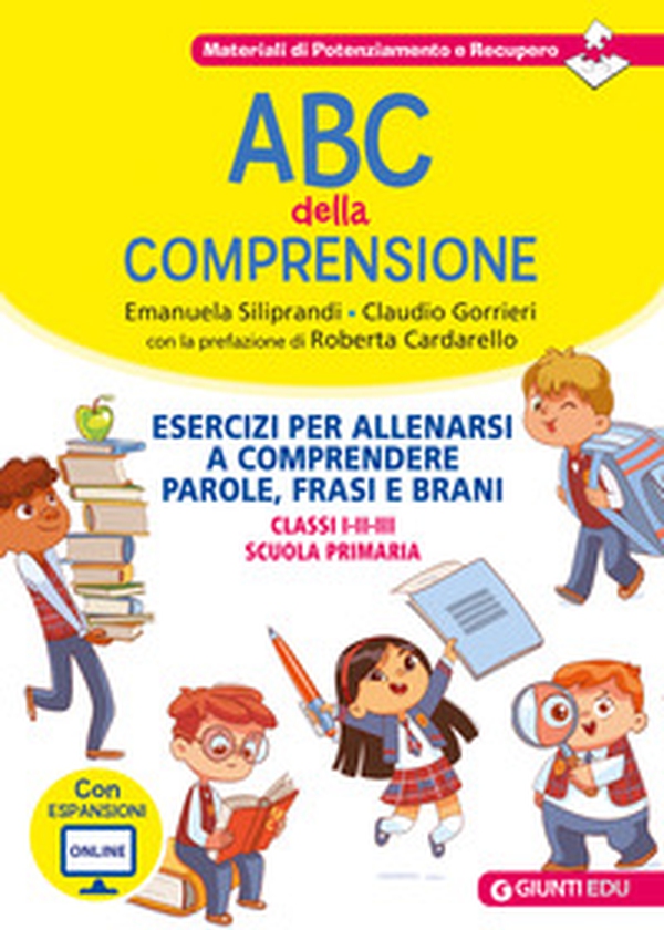 ABC della comprensione. Esercizi per allenarsi a comprendere parole, frasi e brani. Classi I-II-III scuola primaria - Librerie.coop ABC della comprensione. Esercizi per allenarsi a comprendere parole, frasi e brani. Classi I-II-III scuola primaria - Librerie.coop
