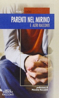 Parenti nel mirino e altri racconti - Librerie.coop