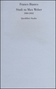 Studi su Max Weber (1980-2002) - Librerie.coop