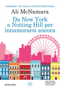 Da New York a Notting Hill per innamorarsi ancora - Librerie.coop Da New York a Notting Hill per innamorarsi ancora - Librerie.coop