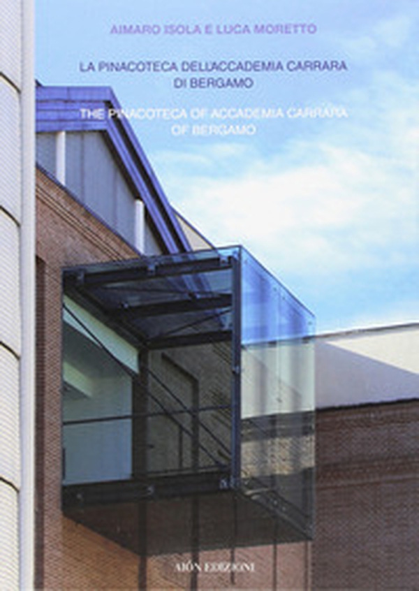 La pinacoteca dell'accademia Carrara di Bergamo - Librerie.coop La pinacoteca dell'accademia Carrara di Bergamo - Librerie.coop
