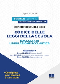Concorso scuola 2020. Codice delle leggi della scuola. Raccolta di legislazione scolastica - Librerie.coop Concorso scuola 2020. Codice delle leggi della scuola. Raccolta di legislazione scolastica - Librerie.coop