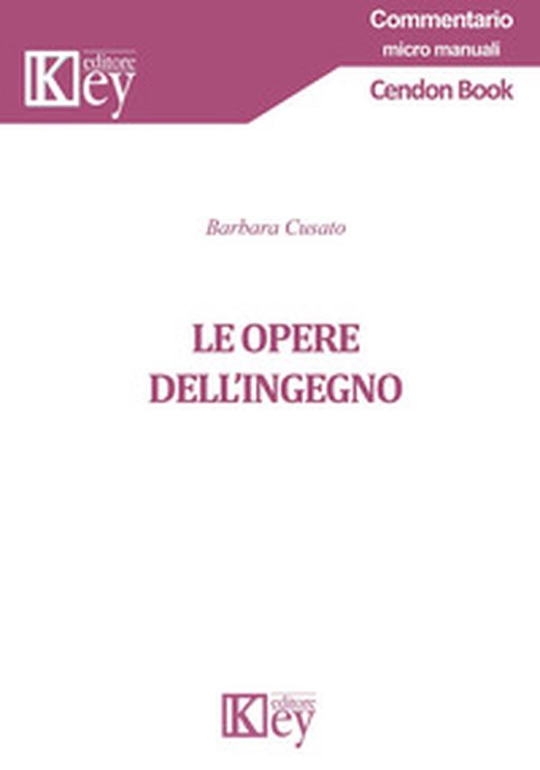 Delle opere dell'ingegno - Librerie.coop Delle opere dell'ingegno - Librerie.coop