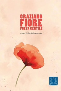 Graziano Fiore poeta gentile - Librerie.coop