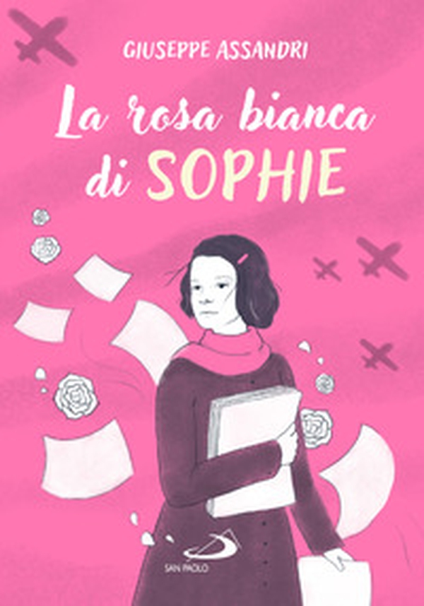 La rosa bianca di Sophie - Librerie.coop