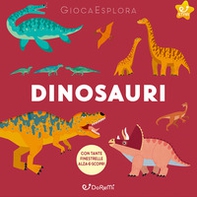 Dinosauri. GiocaEsplora - Librerie.coop