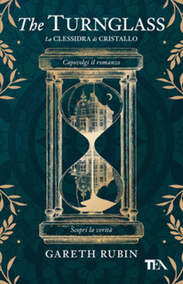 The turnglass. La clessidra di cristallo - Librerie.coop The turnglass. La clessidra di cristallo - Librerie.coop