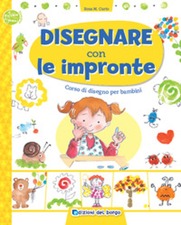 Disegnare con le impronte. Corso di disegno per bambini - Librerie.coop Disegnare con le impronte. Corso di disegno per bambini - Librerie.coop
