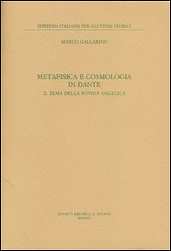 Metafisica e cosmologia in Dante. Il tema della rovina angelica - Librerie.coop Metafisica e cosmologia in Dante. Il tema della rovina angelica - Librerie.coop