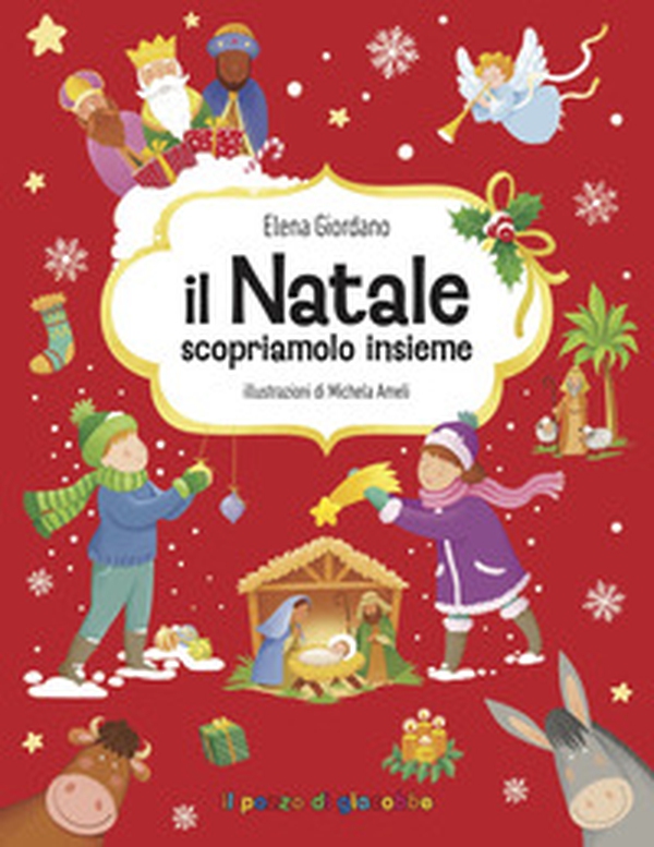 Il Natale, scopriamolo insieme. Gemme di grazia - Librerie.coop
