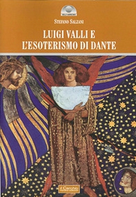 Luigi Valli e l'esoterismo di Dante - Librerie.coop