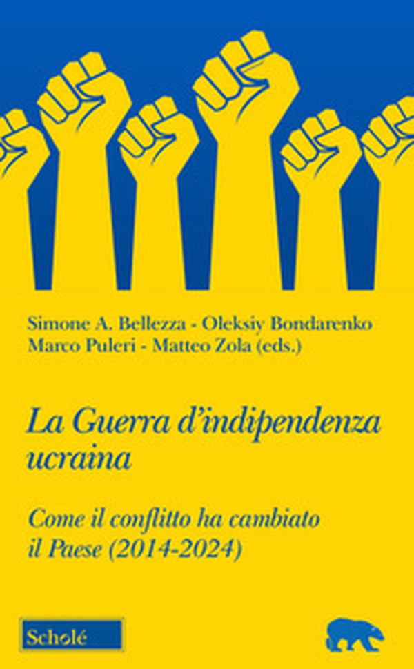 La guerra d'indipendenza Ucraina. Come il conflitto ha cambiato il Paese (2014-2024) - Librerie.coop La guerra d'indipendenza Ucraina. Come il conflitto ha cambiato il Paese (2014-2024) - Librerie.coop