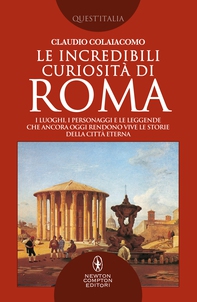 Le incredibili curiosità di Roma - Librerie.coop Le incredibili curiosità di Roma - Librerie.coop