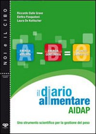 Il diario alimentare AIDAP. Uno strumento scientifico per la gestione del peso - Librerie.coop Il diario alimentare AIDAP. Uno strumento scientifico per la gestione del peso - Librerie.coop