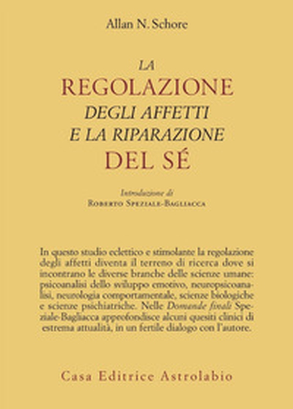 La regolazione degli affetti e la riparazione del sé - Librerie.coop La regolazione degli affetti e la riparazione del sé - Librerie.coop