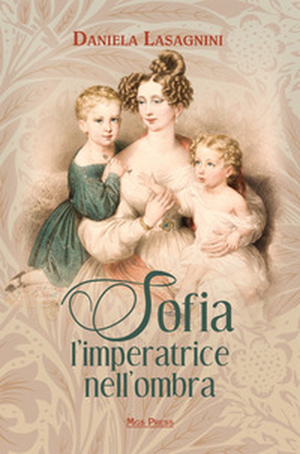 Sofia, l'imperatrice nell'ombra - Librerie.coop Sofia, l'imperatrice nell'ombra - Librerie.coop