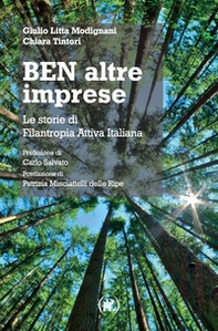 Ben altre imprese. Le storie di Filantropia Attiva Italiana - Librerie.coop