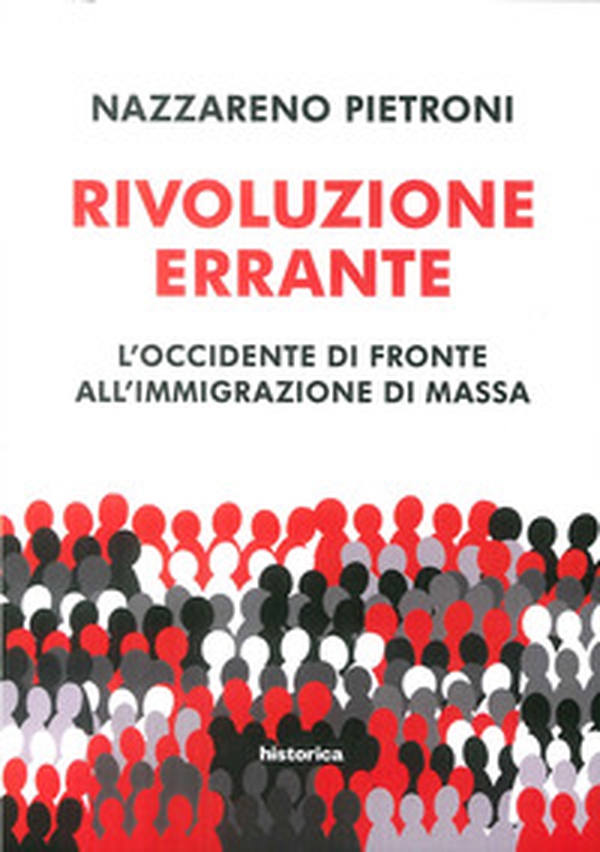 Rivoluzione errante. L'Occidente di fronte all'immigrazione di massa - Librerie.coop Rivoluzione errante. L'Occidente di fronte all'immigrazione di massa - Librerie.coop
