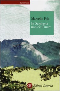 In Sardegna non c'è il mare - Librerie.coop In Sardegna non c'è il mare - Librerie.coop