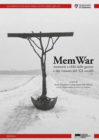 Mem War. Memorie e oblii delle guerre e dei traumi del XX secolo - Librerie.coop