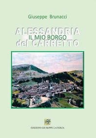 Alessandria del Carretto. Il mio borgo - Librerie.coop