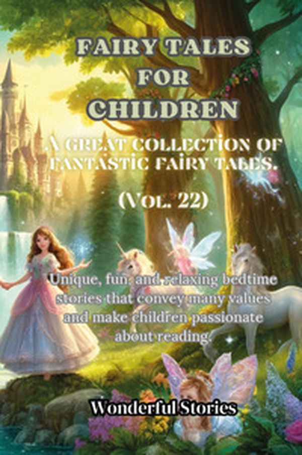 Children's fables. A great collection of fantastic fables and fairy tales - Vol. 22 - Librerie.coop Children's fables. A great collection of fantastic fables and fairy tales - Vol. 22 - Librerie.coop