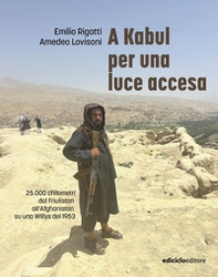 A Kabul per una luce accesa - Librerie.coop