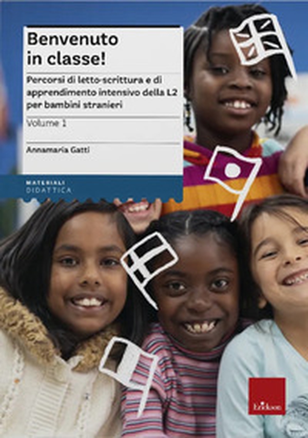 Benvenuto in classe! - Vol. 1 - Librerie.coop Benvenuto in classe! - Vol. 1 - Librerie.coop
