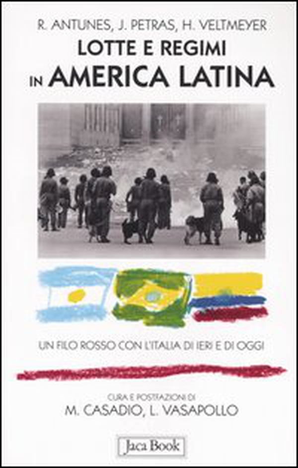 Lotte e regimi in America latina. Un filo rosso con l'Italia di ieri e di oggi - Librerie.coop Lotte e regimi in America latina. Un filo rosso con l'Italia di ieri e di oggi - Librerie.coop